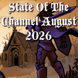 State Of The Channel August 2026