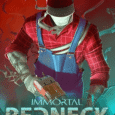 Immortal Redneck